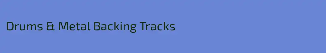 Drums & Metal Backing Tracks